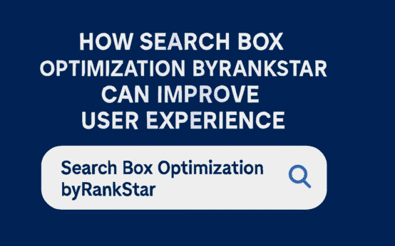 Search Box Optimization by RankStar Featured Image