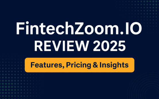 FintechZoom.IO Review 2025 featured image with pricing and features highlights