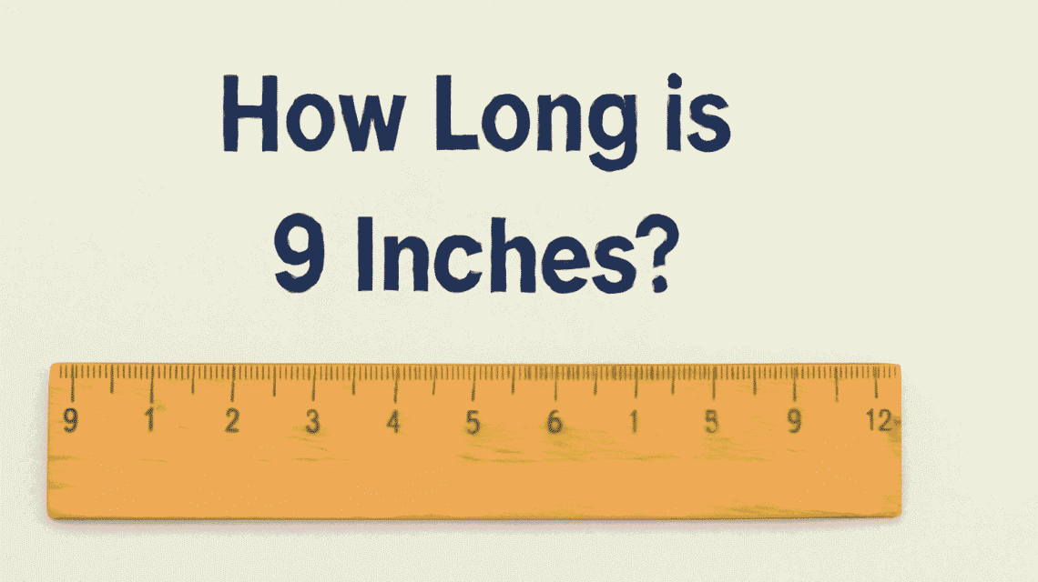 9-inch ruler with measurement markings against a beige textured background, with the question 'How Long is 9 Inches?' in bold navy blue text.