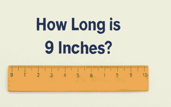 9-inch ruler with measurement markings against a beige textured background, with the question 'How Long is 9 Inches?' in bold navy blue text.